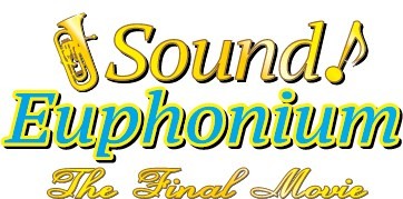 Sound! Euphonium, The Final Movie Part 2