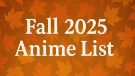 Fall 2025 Anime List: Continuously Updated with the Latest Information on New Anime (broadcast in Japan)